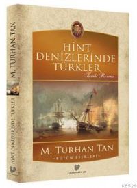 Hint Denizlerinde Türkler - M. Turhan Tan - Ana Fikri
