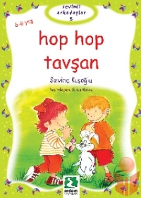 Hop Hop Tavşan - Sevinç Kuşoğlu - Ana Fikri