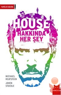 House Hakkında Her Şey - Michael Reufsteck - Ana Fikri