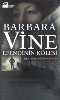 efendinin kölesi - Barbara Vine - Ana Fikri