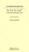 Ne Var Ne Yok? - Vladimir Mayakovski
