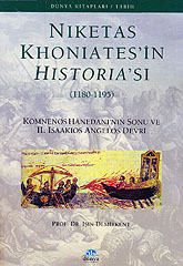 Niketas Khoniates'in Historia'sı / 1180 - 1195