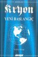 Kryon / Yeni Başlangıç / Yedinci Kitap