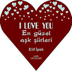 I Love You / En Güzel Aşk Şiirleri