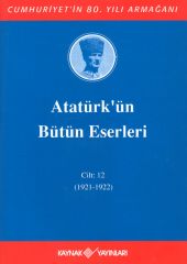 Atatürk'ün Bütün Eserleri 12