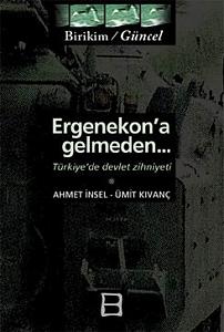 Ergenekon’a Gelmeden...