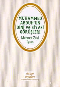 Muhammed Abduh’un Dini ve Siyasi Görüşleri