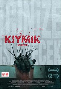 Splinter (Kıymık) [2008] film afişi