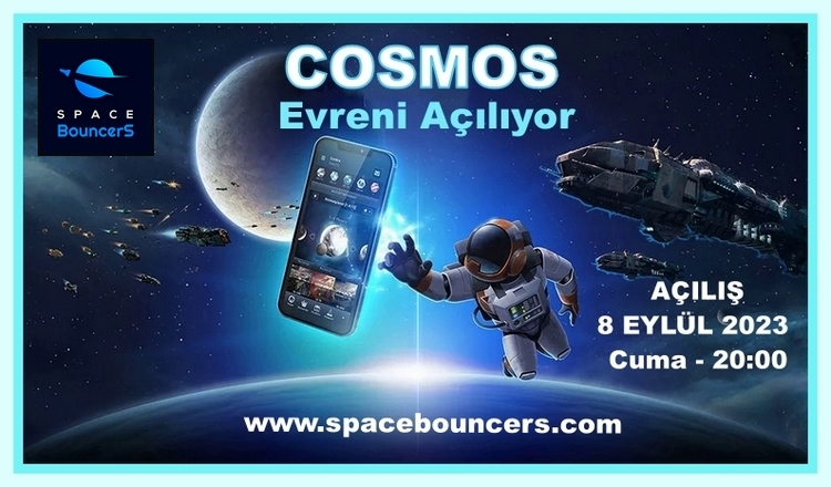 Yeni Evren COSMOS Açılıyor. www.spacebouncers.com