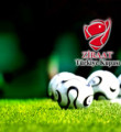 Futbolda gözler kupaya çevrildi