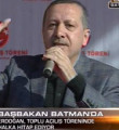 Erdoğan'dan BDP'ye Batman'da salvolar