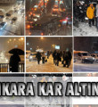 Kar, Ankara'da hayatı durdurdu GALERİ