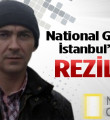 National Geographic İstanbul'u dünyaya rezil etti